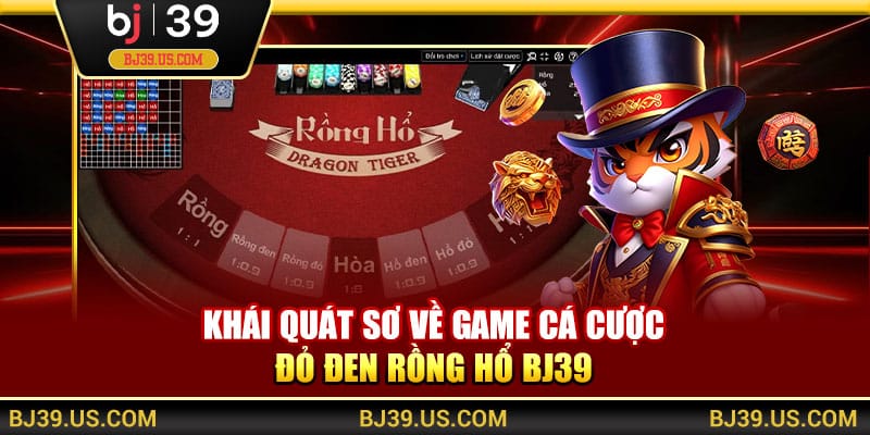 Khái quát sơ về game cá cược đỏ đen Rồng Hổ
