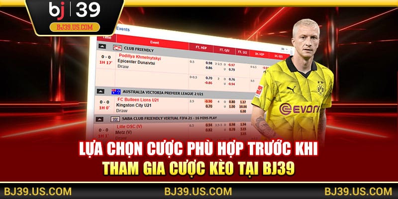 Lựa chọn cược phù hợp trước khi tham gia